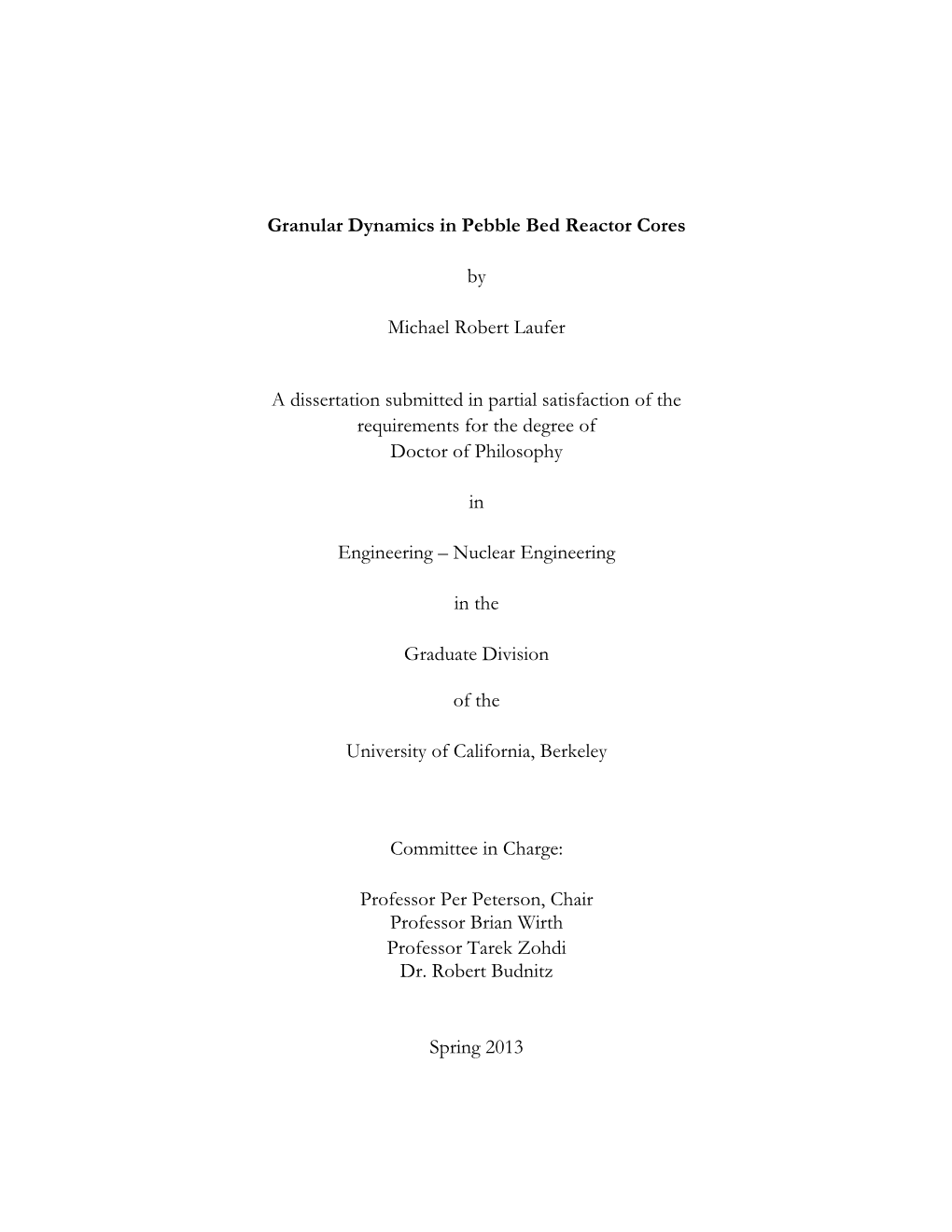 Granular Dynamics in Pebble Bed Reactor Cores