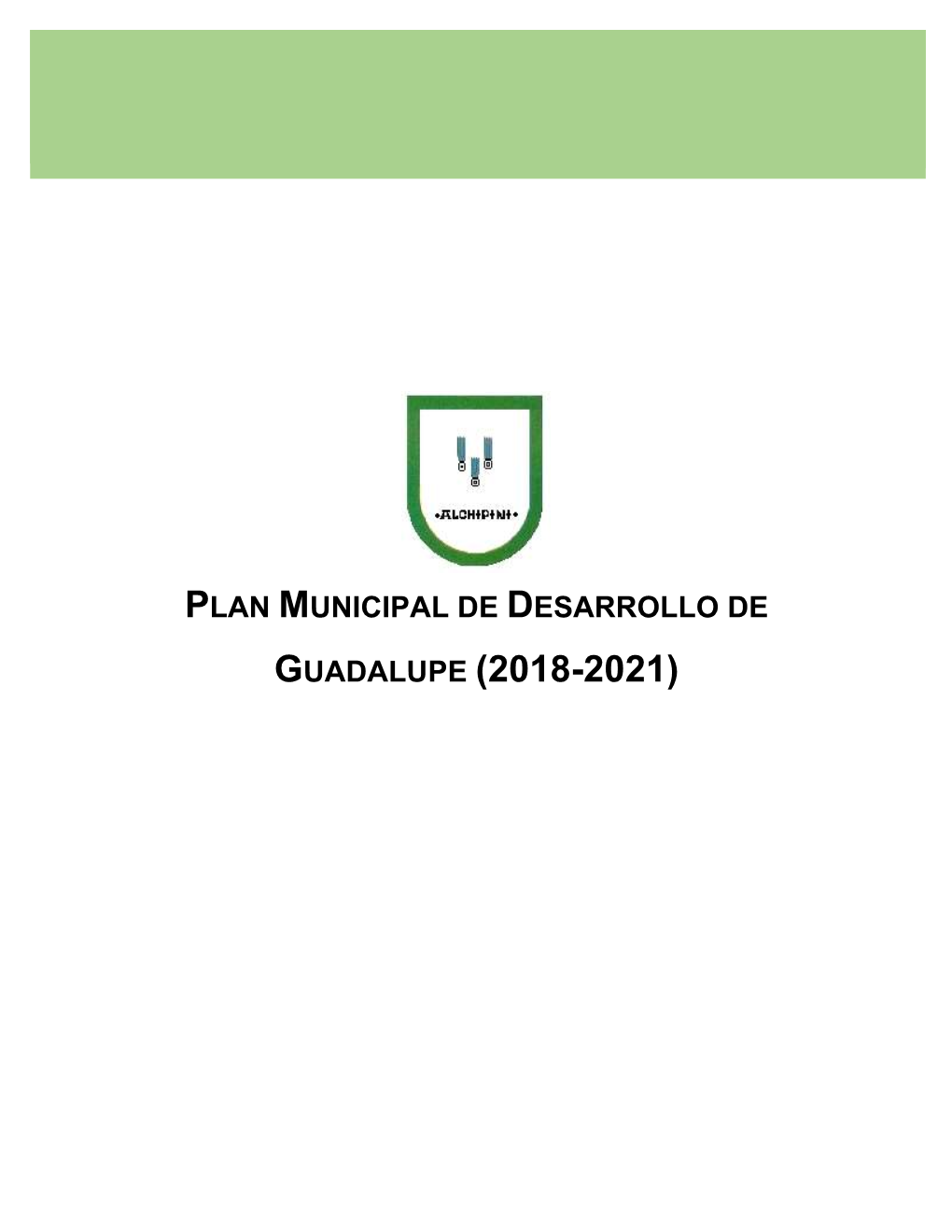 Plan Municipal De Desarrollo De Zongozotla; Puebla. 2018-2021