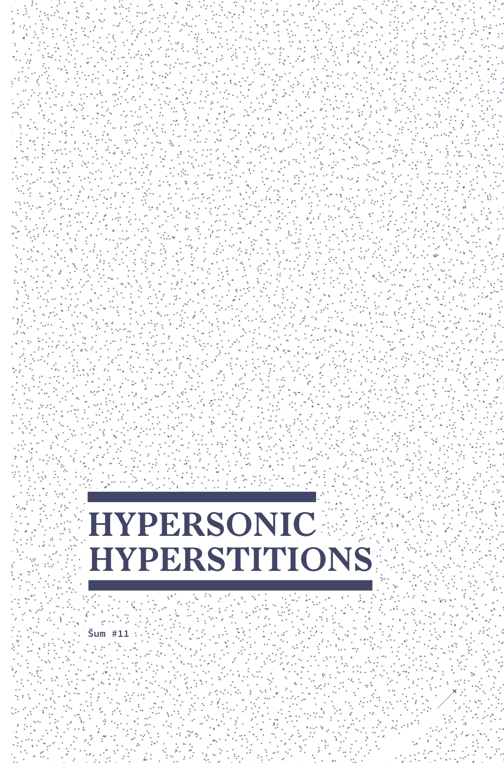 Hypersonic Hyperstitions