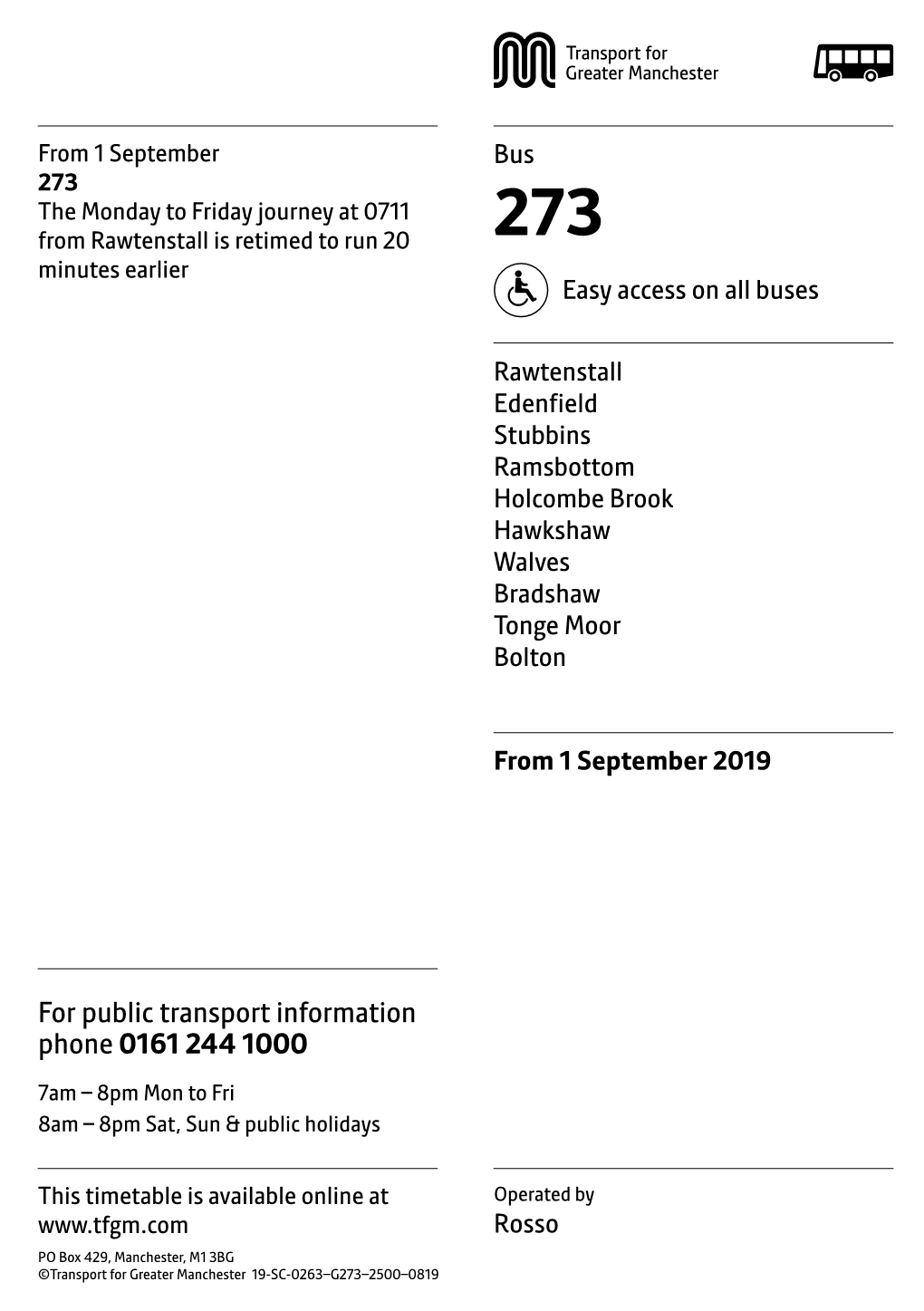 273 the Monday to Friday Journey at 0711 from Rawtenstall Is Retimed to Run 20 273 Minutes Earlier Easy Access on All Buses