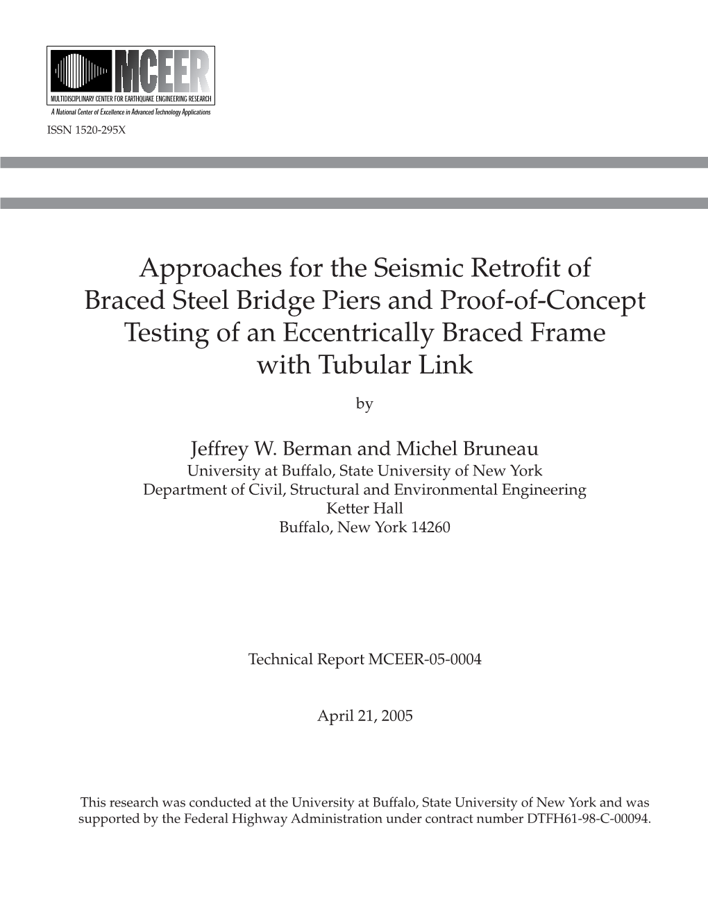 Approaches for the Seismic Retrofit of Braced Steel Bridge Piers and Proof-Of-Concept Testing of an Eccentrically Braced Frame with Tubular Link