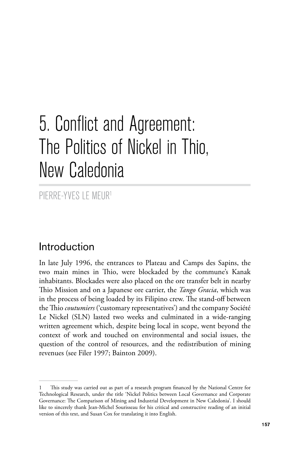 The Politics of Nickel in Thio, New Caledonia PIERRE-YVES LE MEUR1
