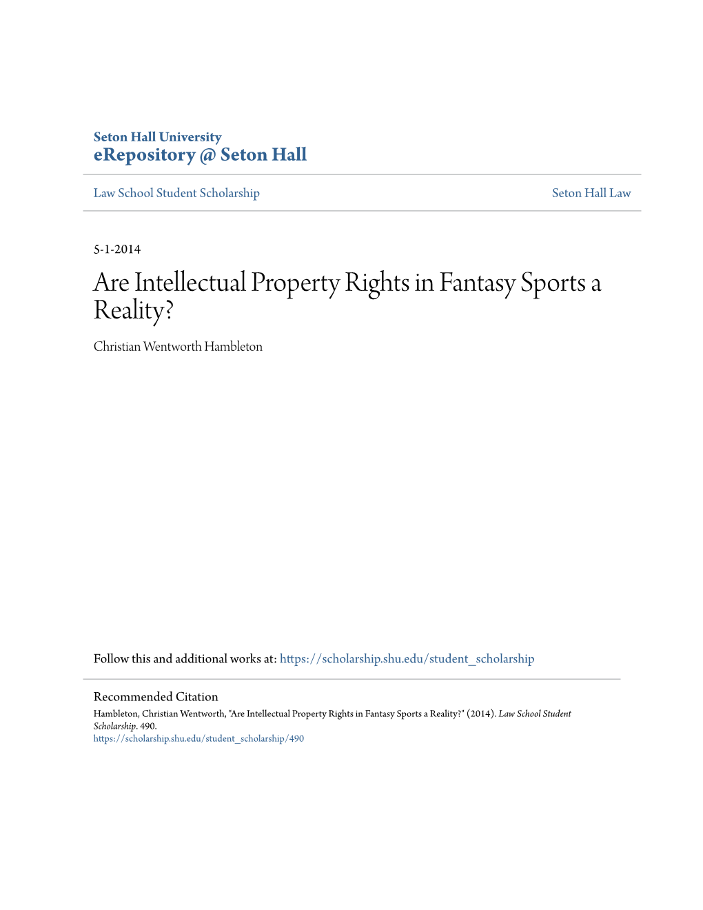 Are Intellectual Property Rights in Fantasy Sports a Reality? Christian Wentworth Hambleton