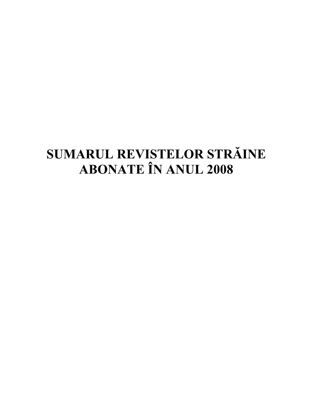 Sumarul Revistelor Străine Abonate În Anul 2008