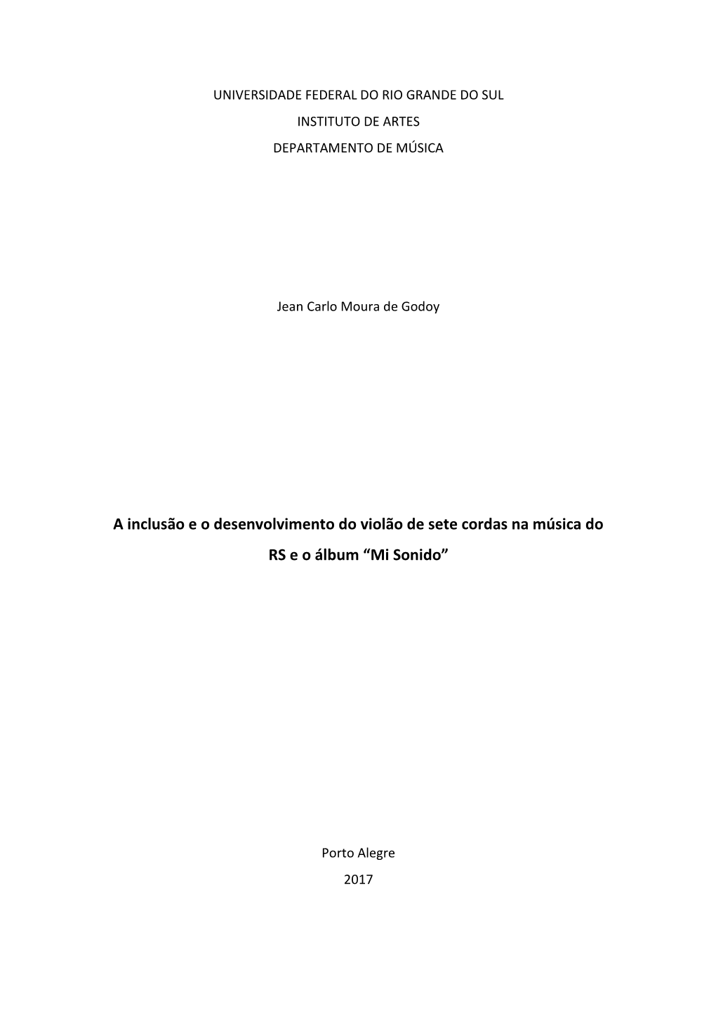 A Inclusão E O Desenvolvimento Do Violão De Sete Cordas Na Música Do RS E O Álbum “Mi Sonido”