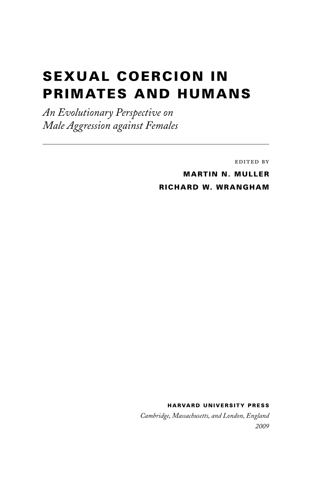 SEXUAL COERCION in PRIMATES and HUMANS an Evolutionary Perspective on Male Aggression Against Females