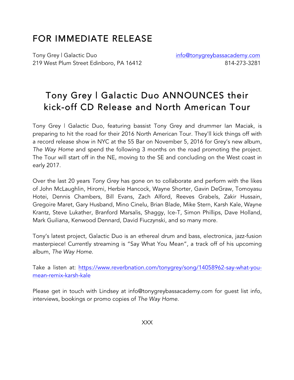 FOR IMMEDIATE RELEASE Tony Grey