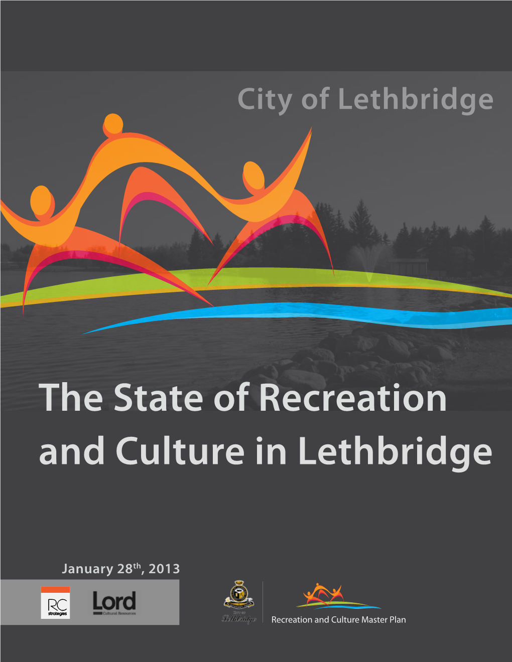 The State of Recreation and Culture in Lethbridge