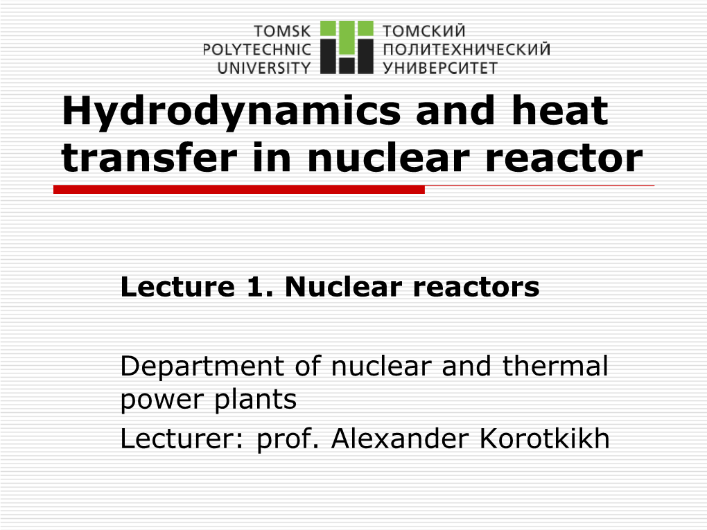 Hydrodynamics and Heat Transfer in Nuclear Reactor