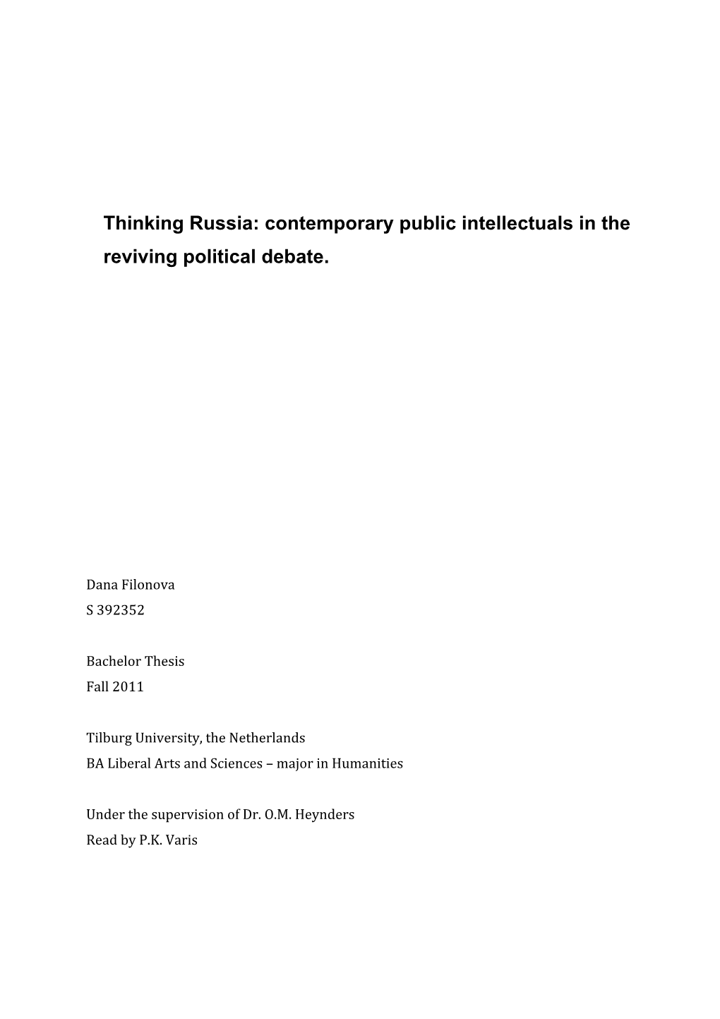 Thinking Russia: Contemporary Public Intellectuals in the Reviving Political Debate