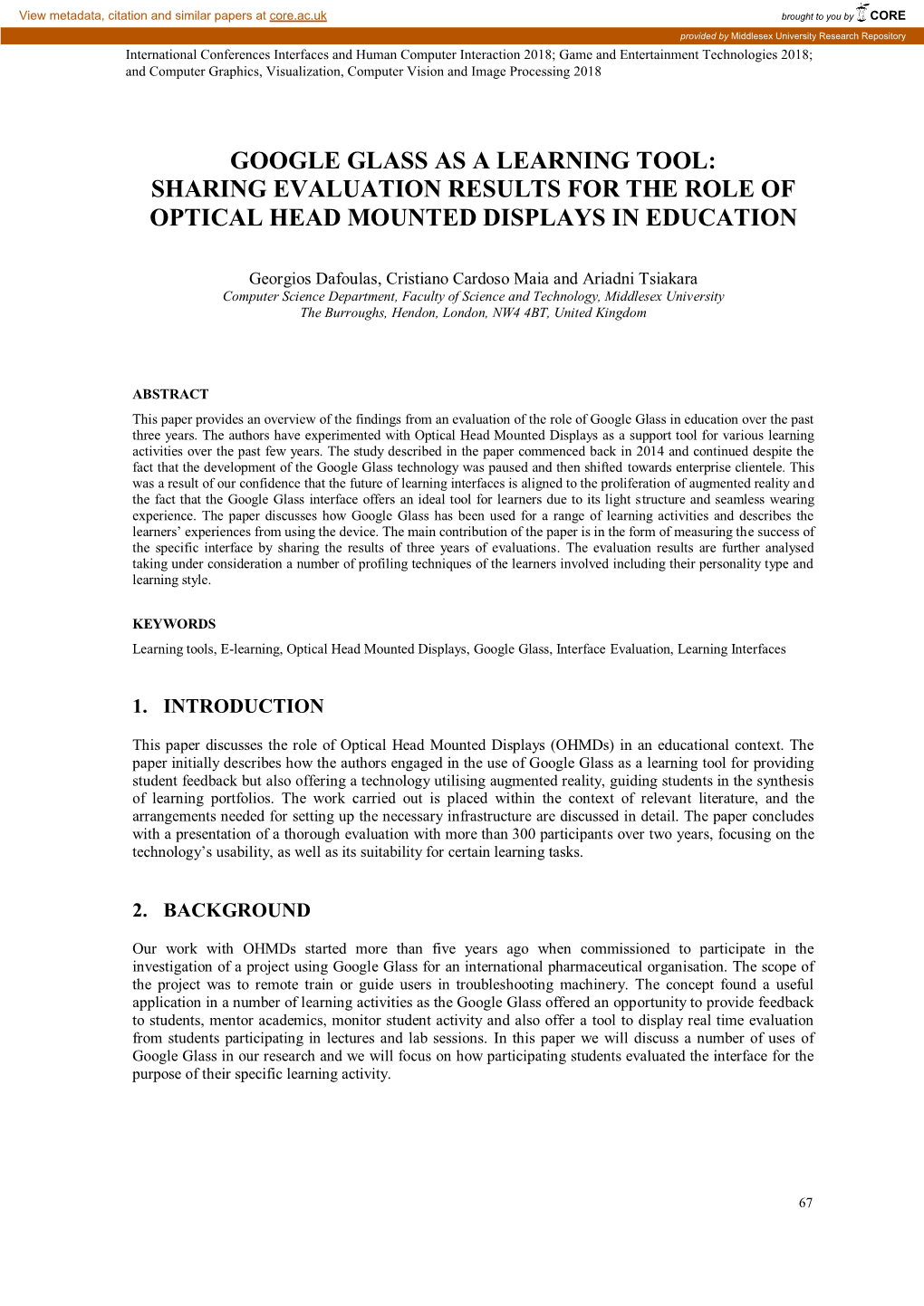 Google Glass As a Learning Tool: Sharing Evaluation Results for the Role of Optical Head Mounted Displays in Education