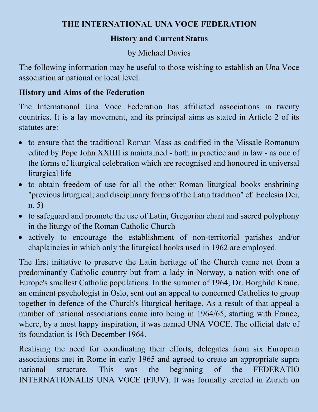 The International Una Voce Federation History and Current Status