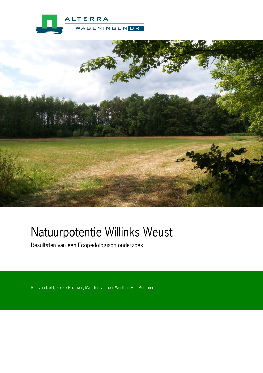 Natuurpotentie Willinks Weust Resultaten Van Een Ecopedologisch Onderzoek