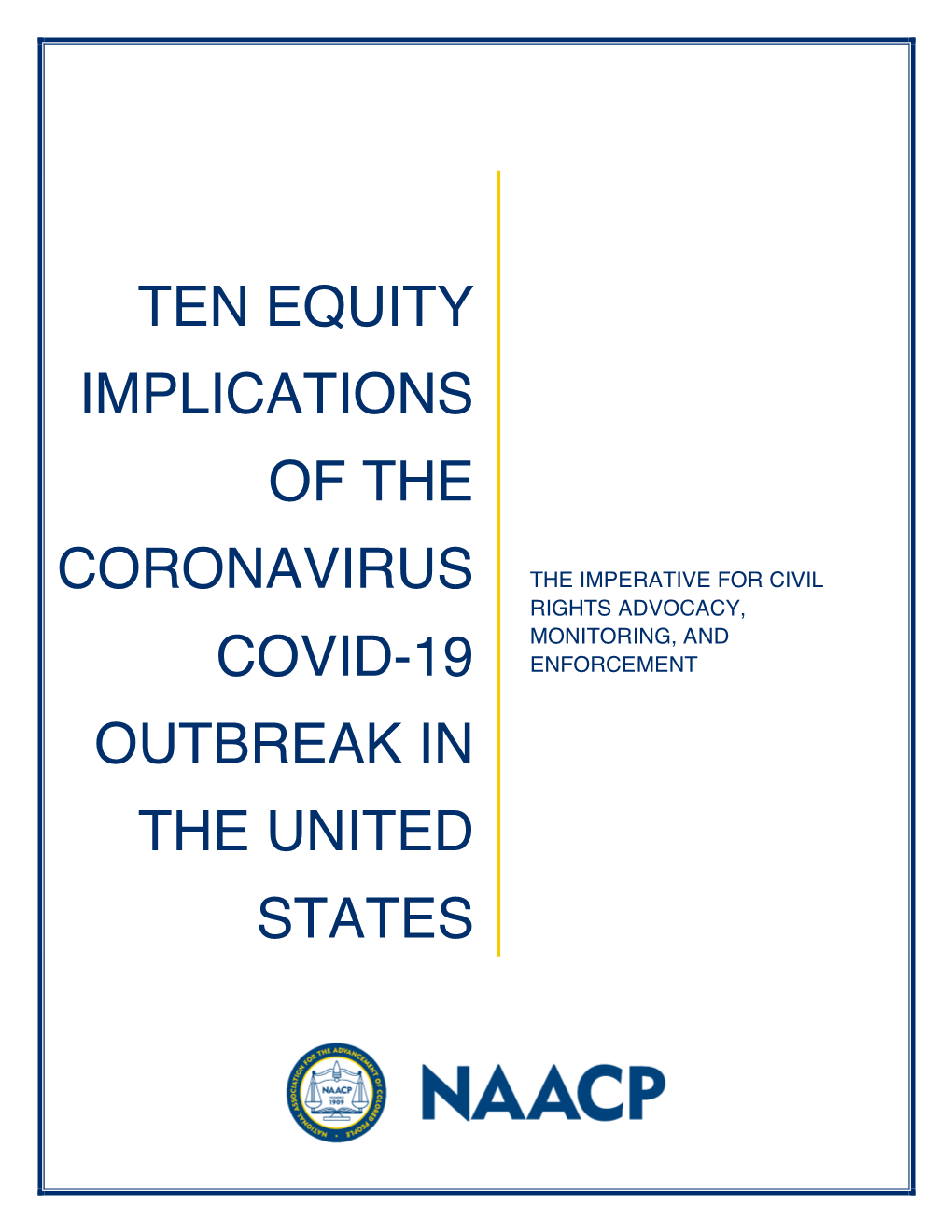 Ten Equity Implications of the Coronavirus COVID-19 Outbreak in the United States the Imperative for Civil Rights Advocacy, Monitoring, and Enforcement