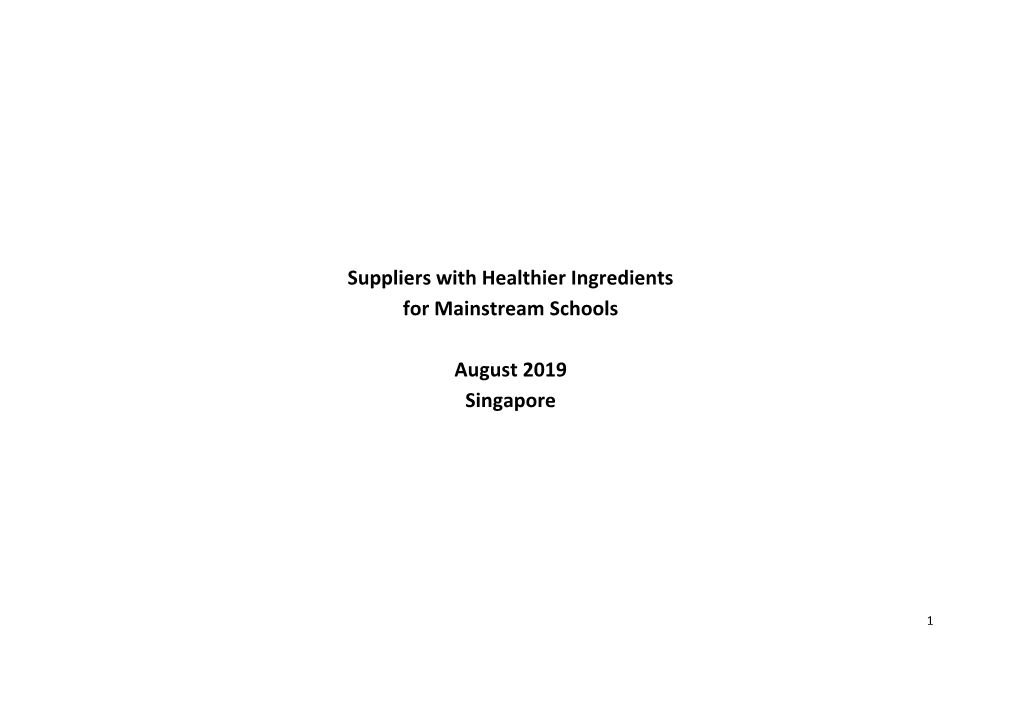 Suppliers with Healthier Ingredients for Mainstream Schools August 2019 Singapore