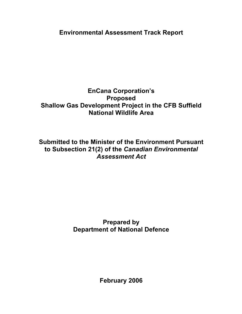 Environmental Assessment Track Report Encana Corporation's