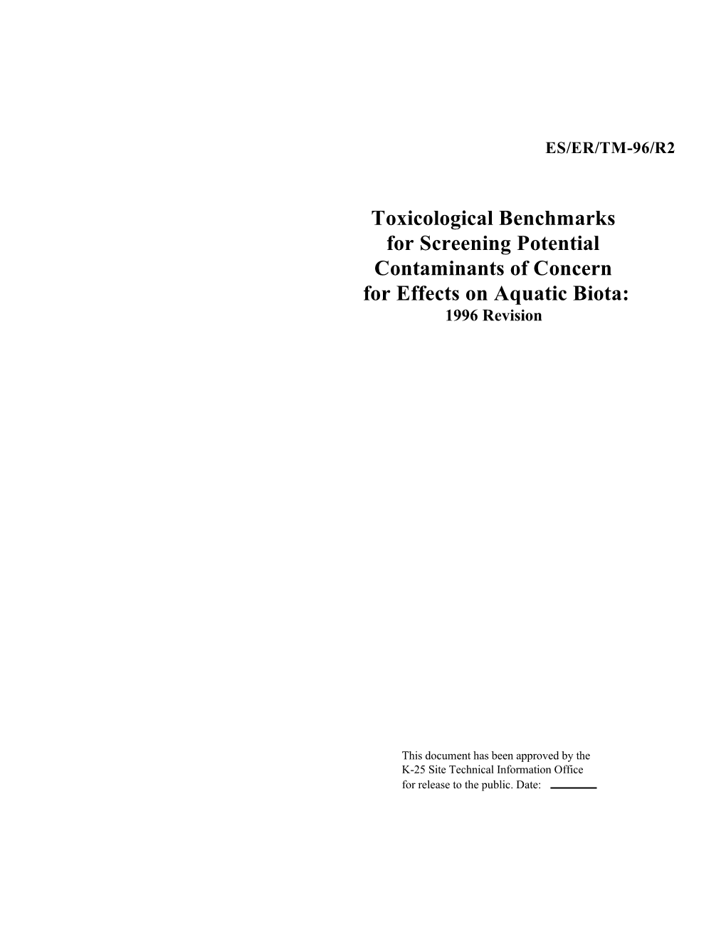 Toxicological Benchmarks for Screening Potential Contaminants of Concern for Effects on Aquatic Biota: 1996 Revision