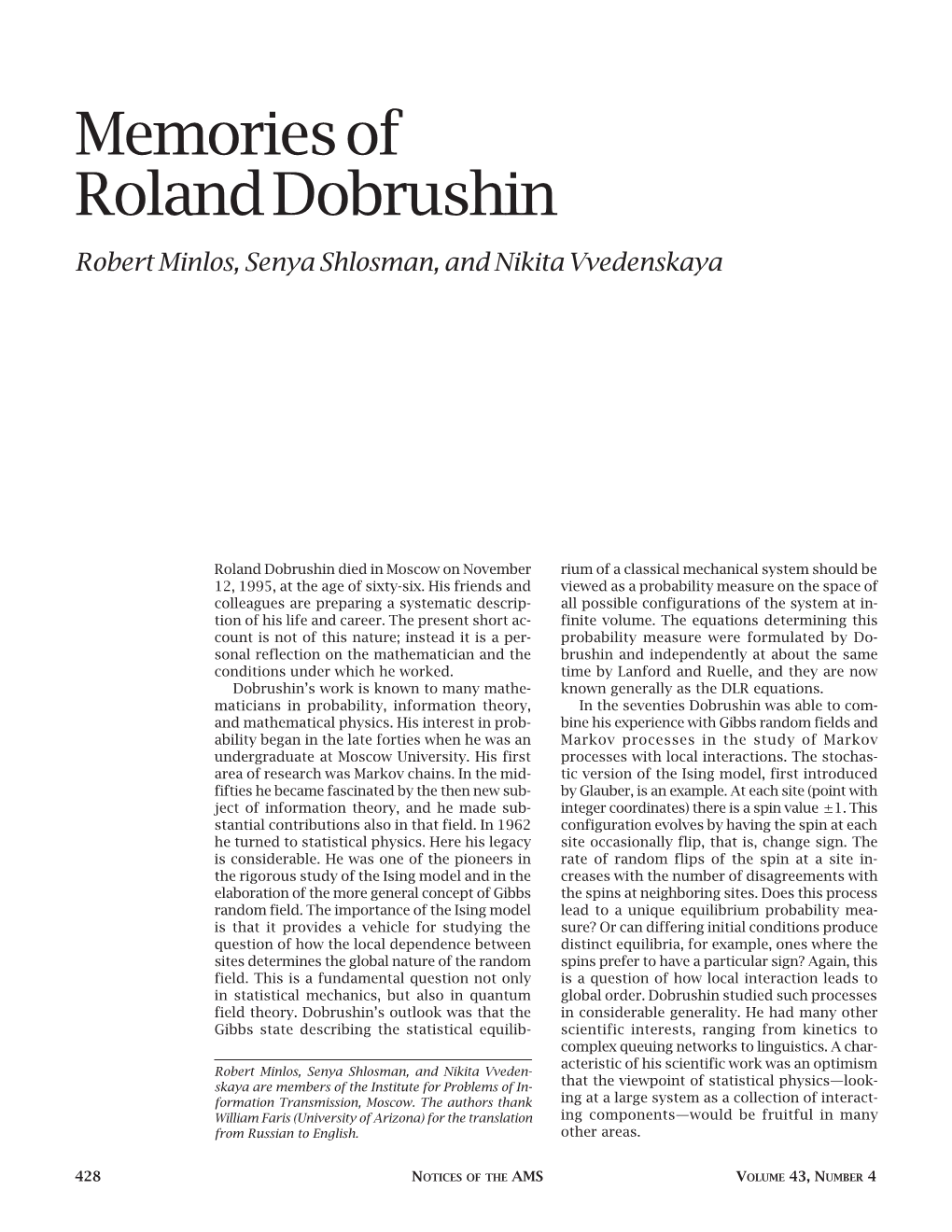 Memories of Roland Dobrushin Robert Minlos, Senya Shlosman, and Nikita Vvedenskaya