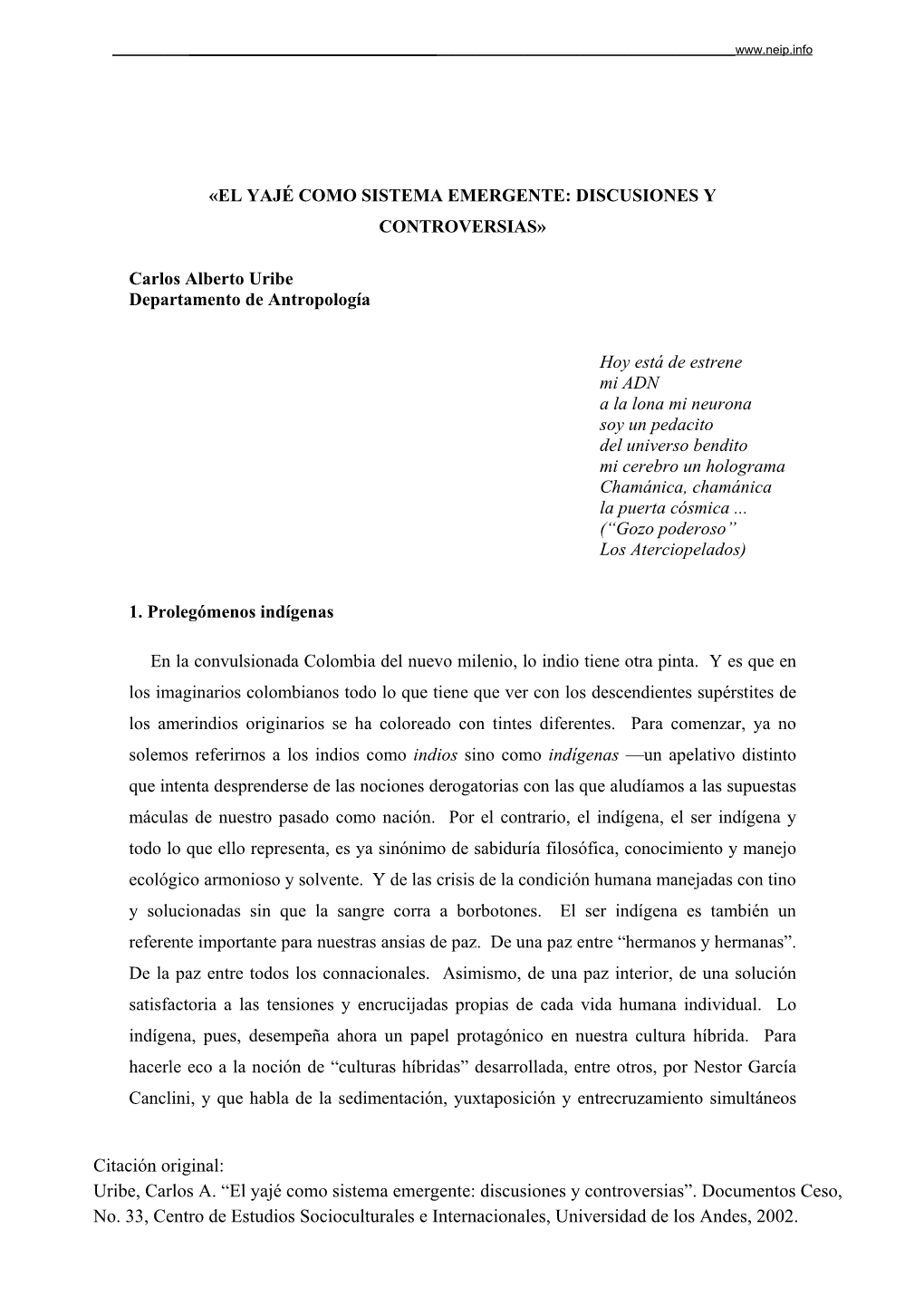 Uribe, Carlos A. “El Yajé Como Sistema Emergente: Discusiones Y