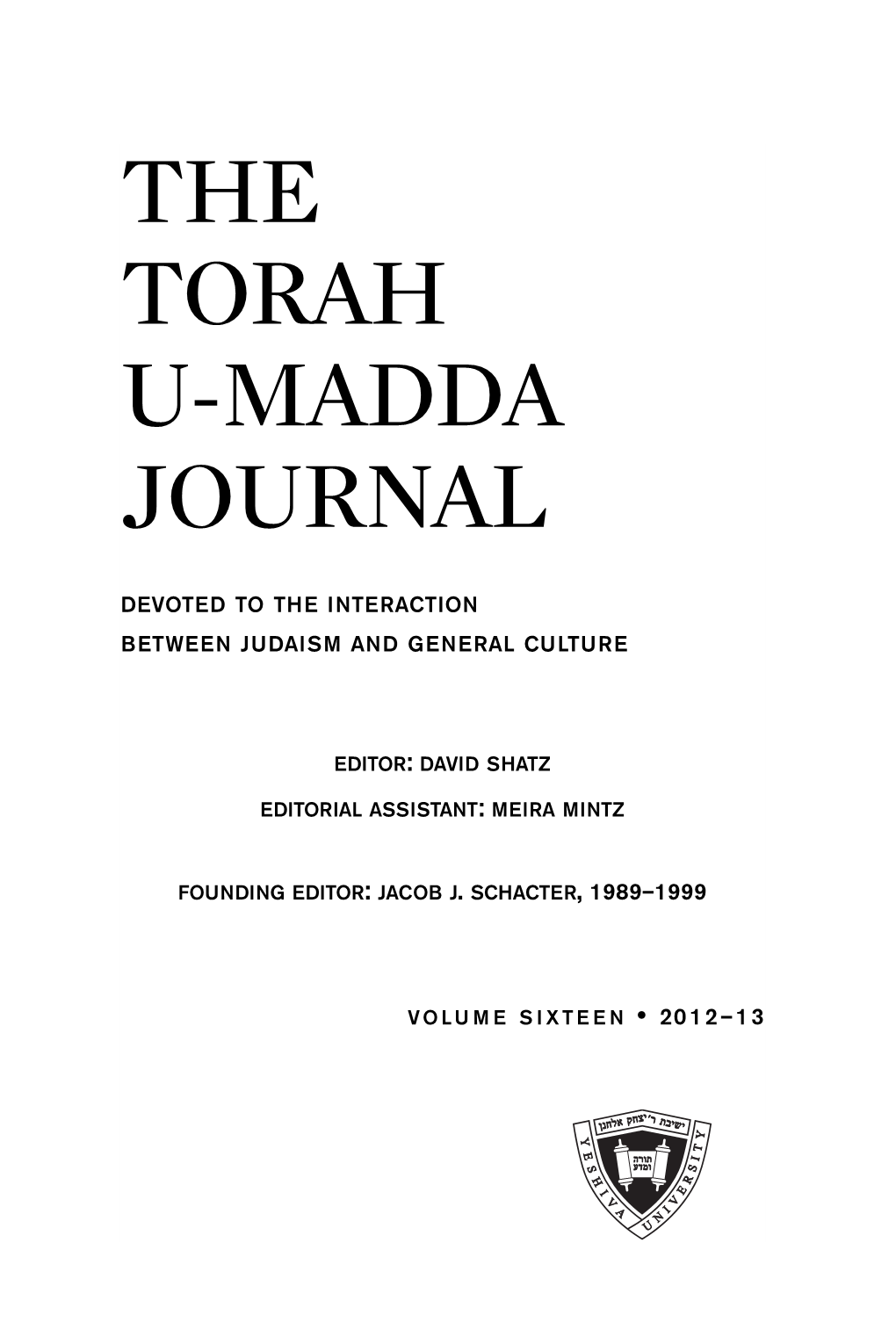 The Torah U-Madda Journal Devoted to the Interaction Between Torah and General Culture