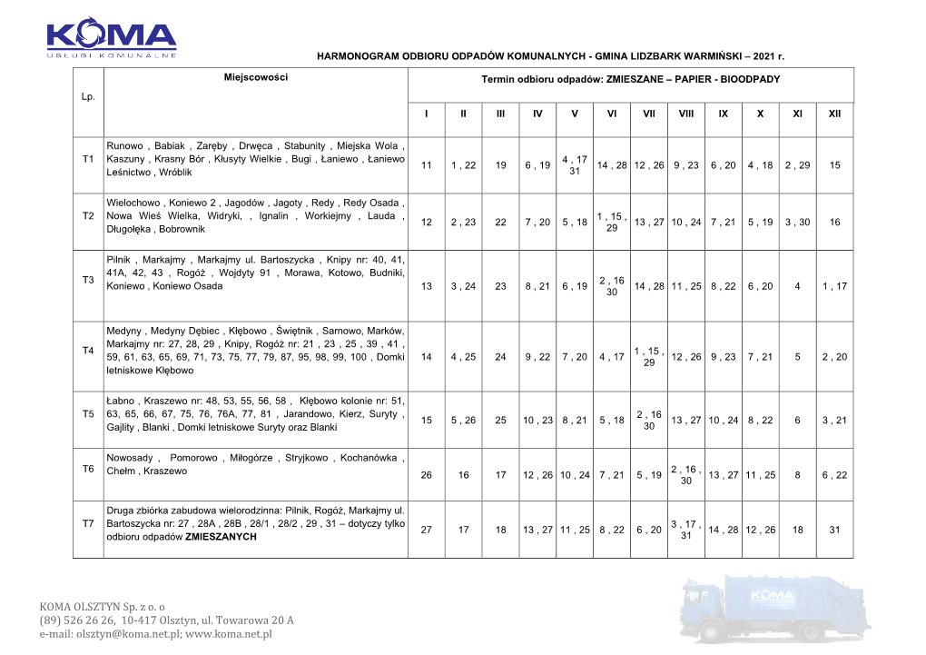 (89) 526 26 26, 10-417 Olsztyn, Ul. Towarowa 20 a E-Mail: Olsztyn@Koma.Net.Pl;