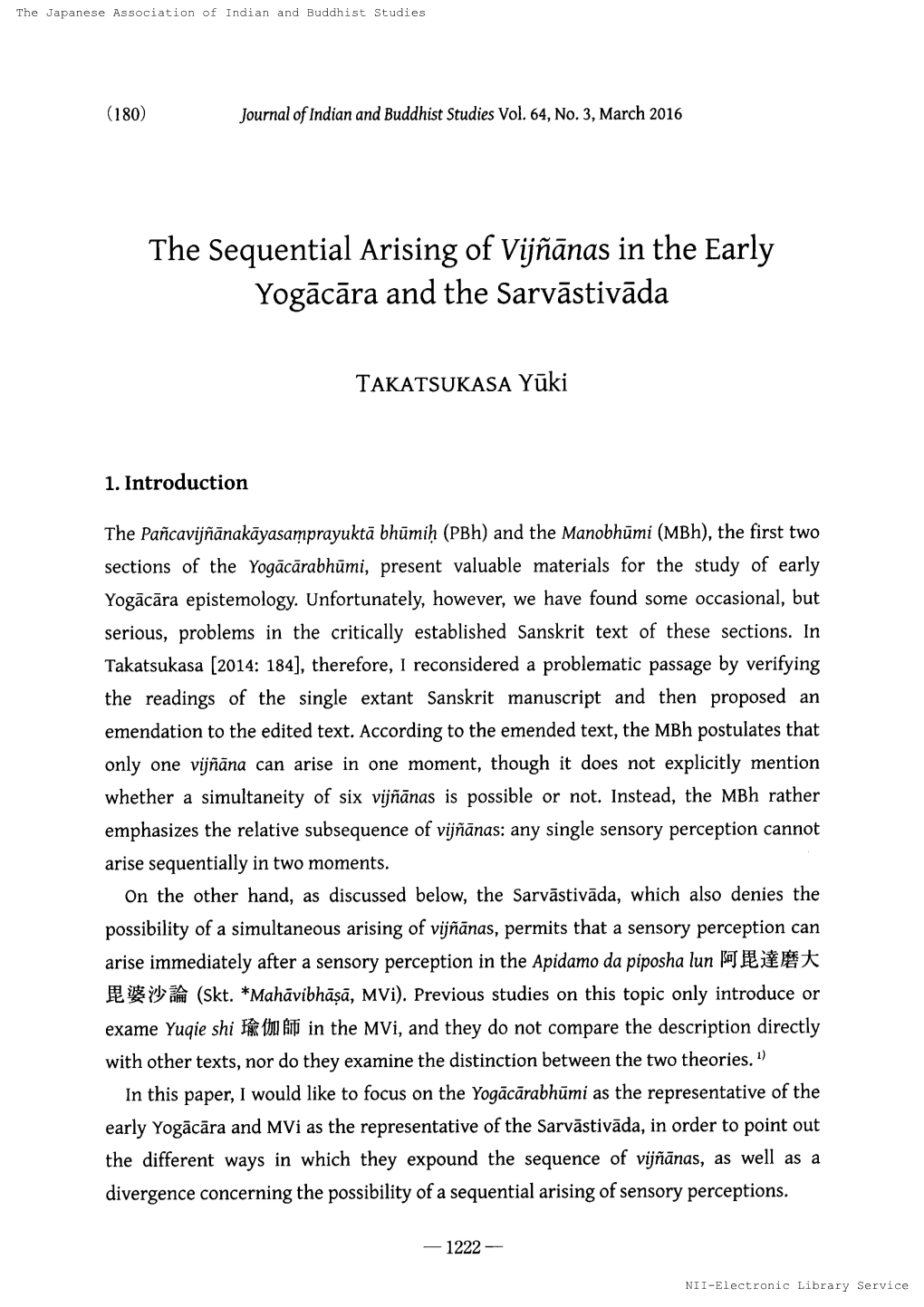 The Sequential Arisingof Vijnnanasinthe Early Yogacara and the Sarvastivada