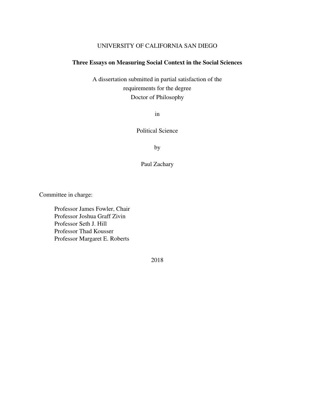 UNIVERSITY of CALIFORNIA SAN DIEGO Three Essays on Measuring Social Context in the Social Sciences a Dissertation Submitted in P