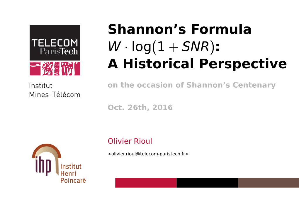 Shannon's Formula Wlog(1+SNR): a Historical Perspective