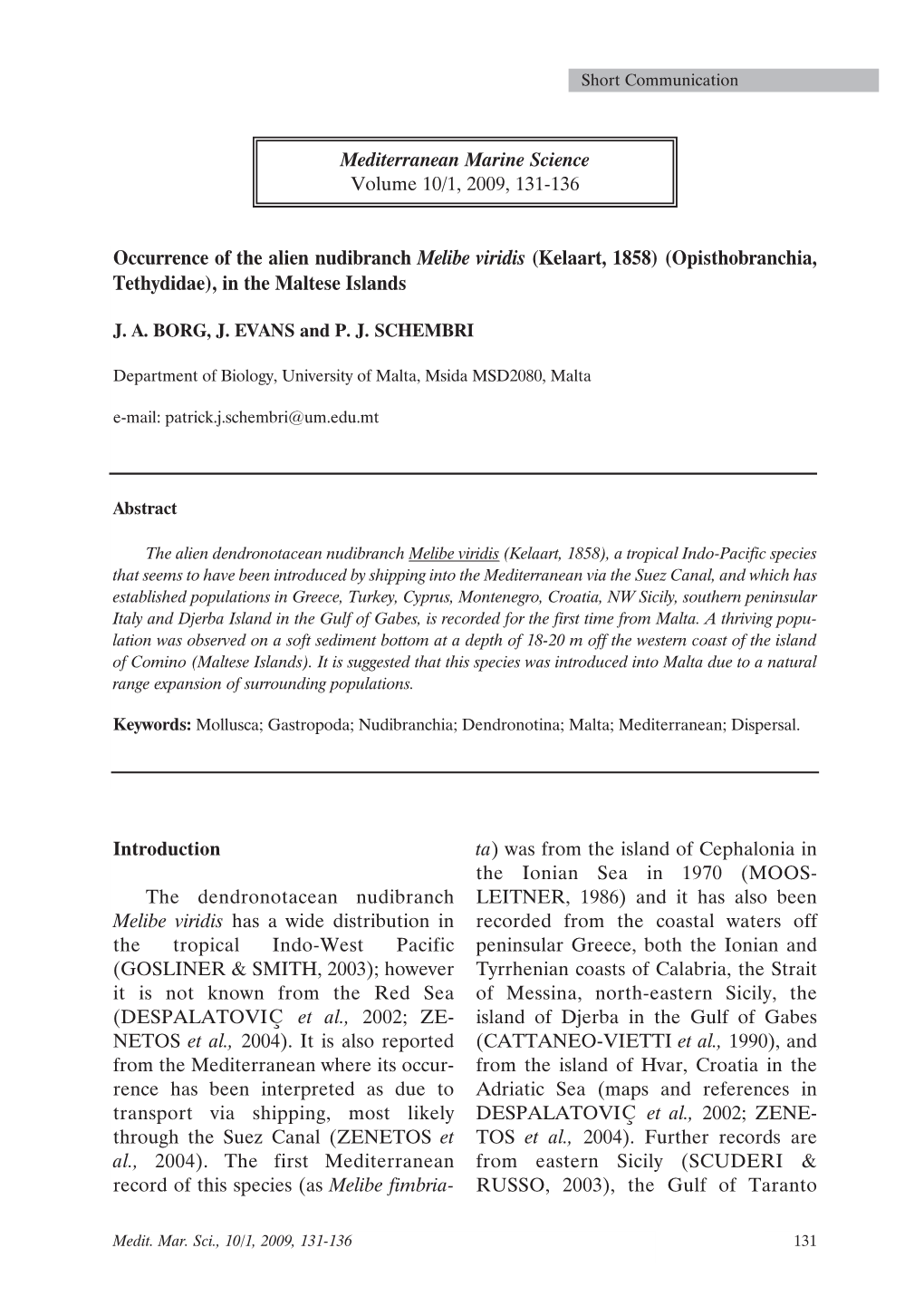 Occurrence of the Alien Nudibranch Melibe Viridis (Kelaart, 1858) (Opisthobranchia, Tethydidae), in the Maltese Islands