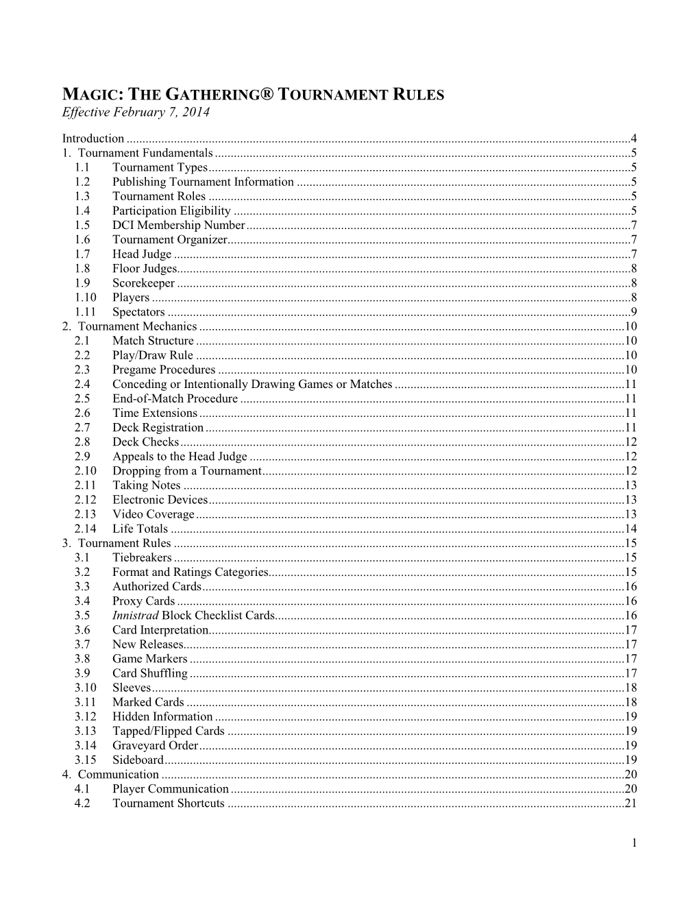 MAGIC: the GATHERING® TOURNAMENT RULES Effective February 7, 2014