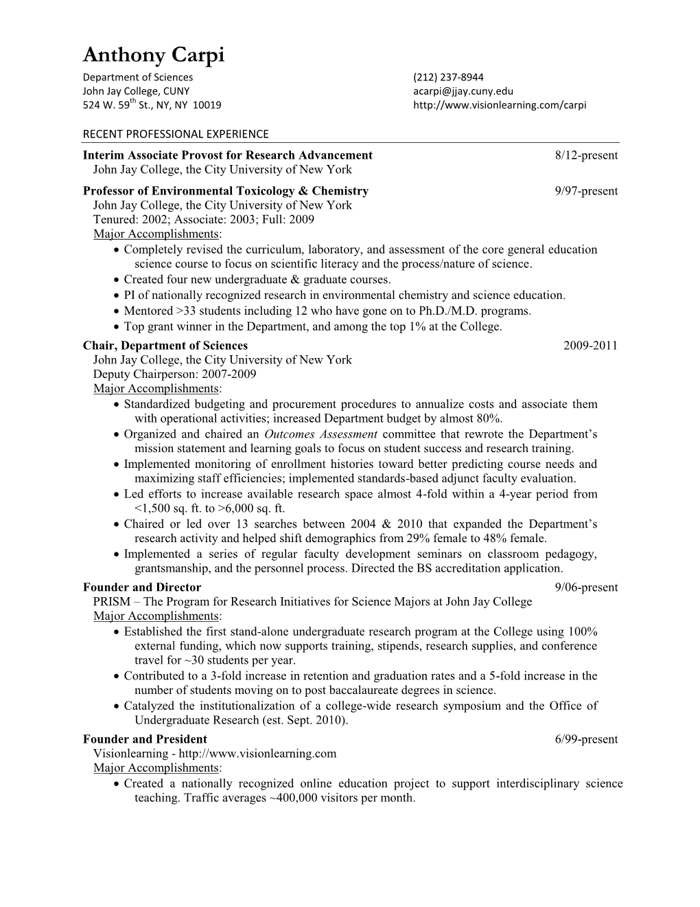 Anthony Carpi Department of Sciences (212) 237-8944 John Jay College, CUNY Acarpi@Jjay.Cuny.Edu 524 W