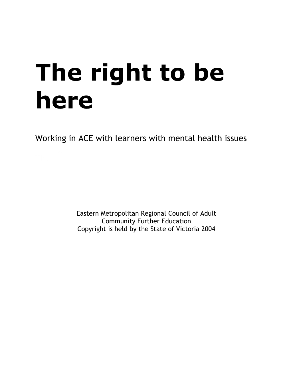 Working in ACE with Learners with Mental Health Issues the R