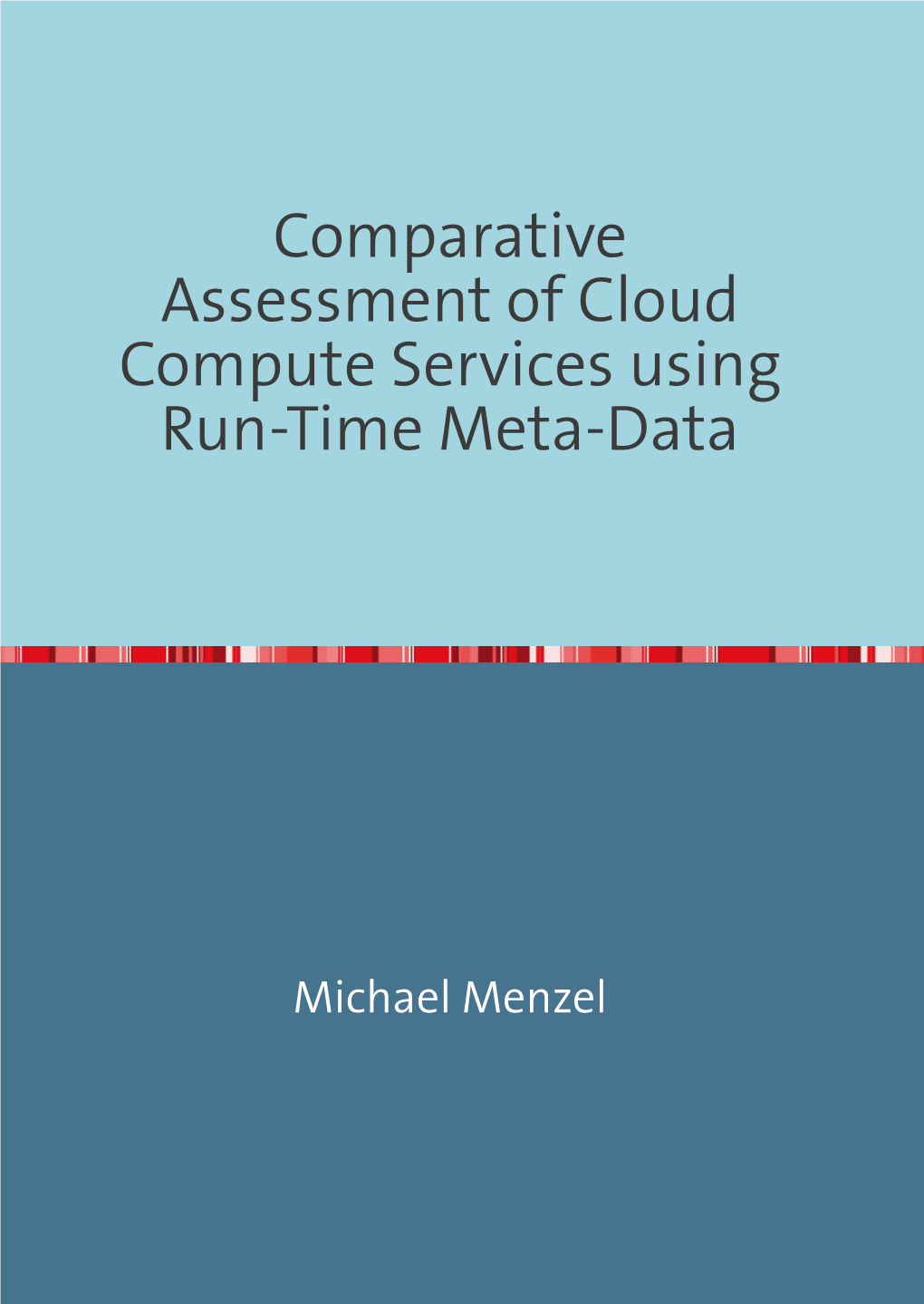 Comparative Assessment of Cloud Compute Services Using Run-Time Meta-Data