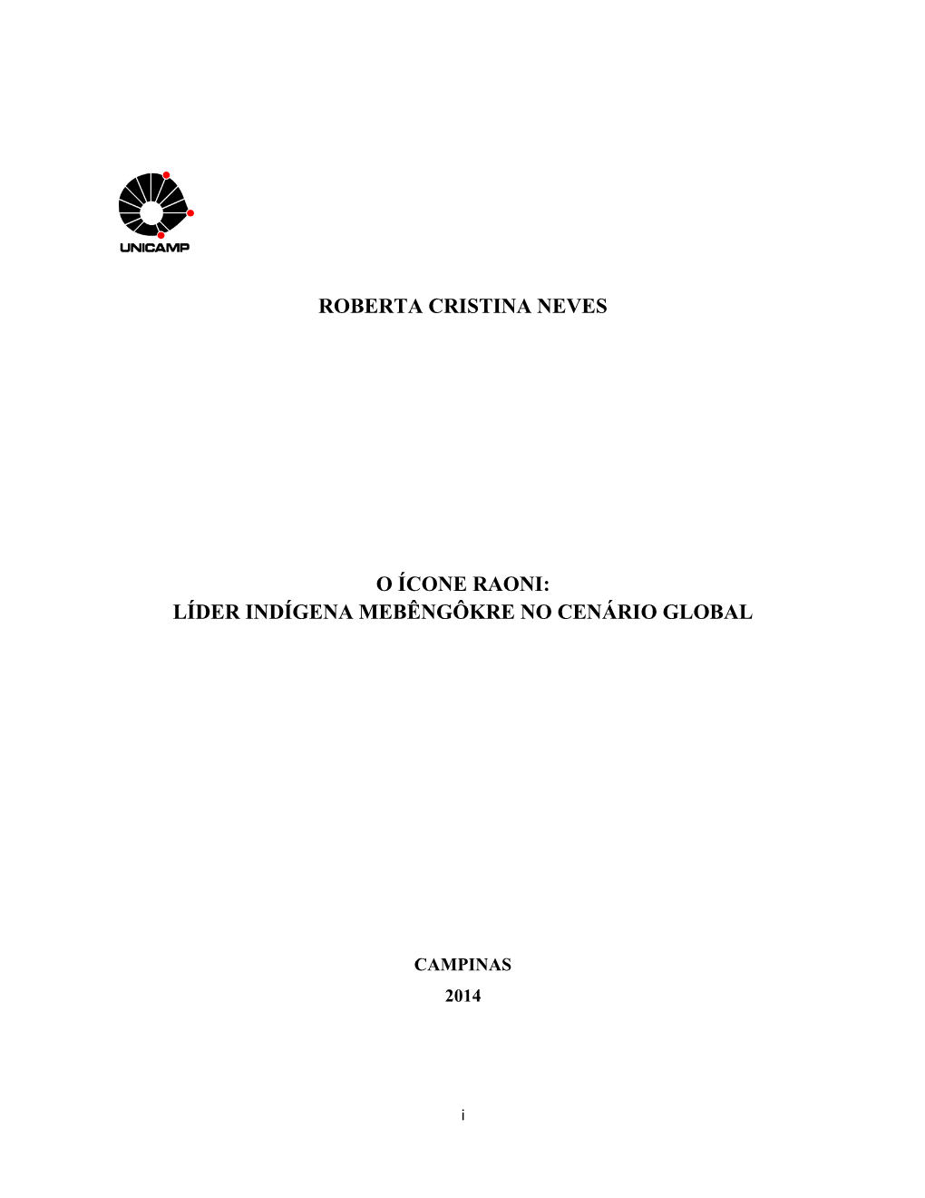 Roberta Cristina Neves O Ícone Raoni: Líder Indígena