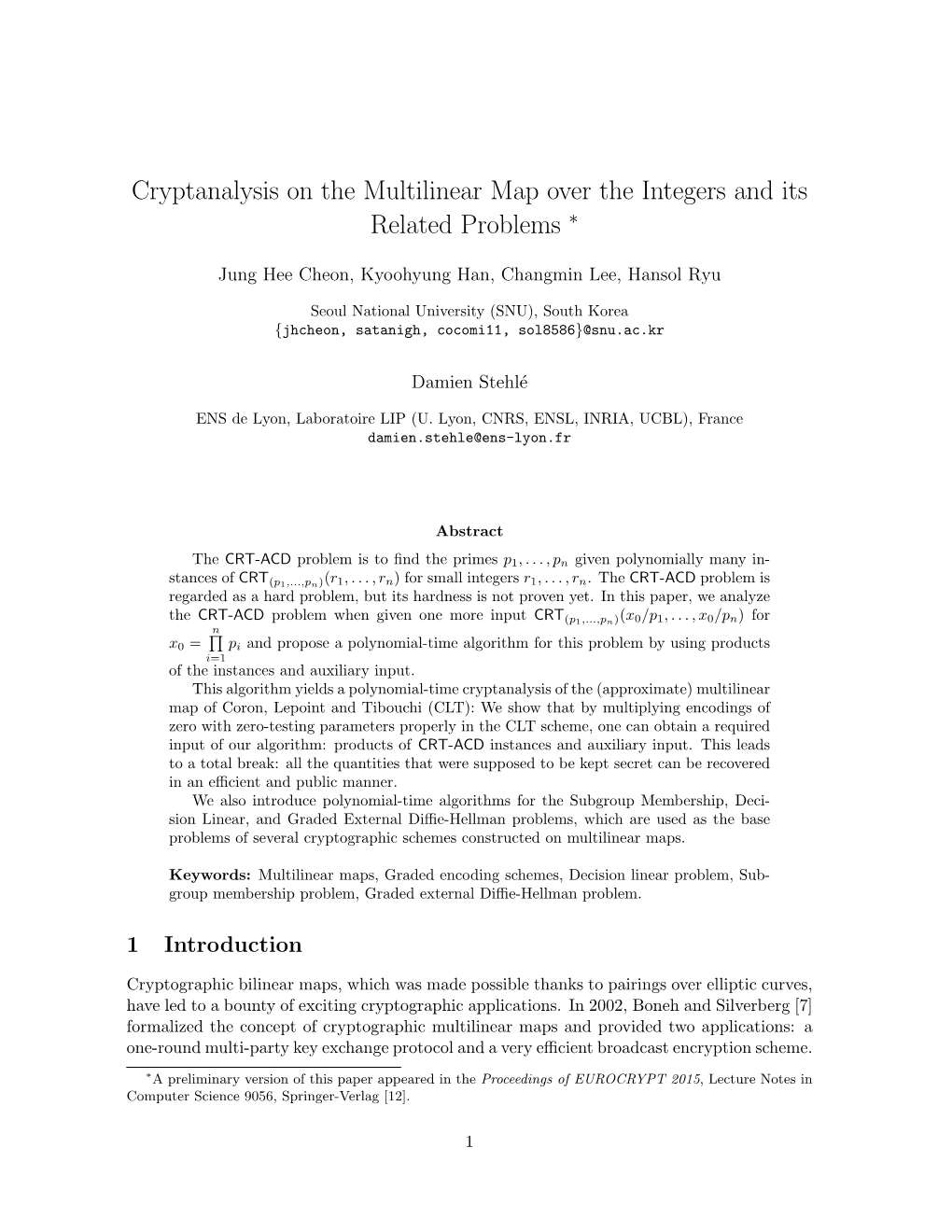 Cryptanalysis on the Multilinear Map Over the Integers and Its Related Problems ∗
