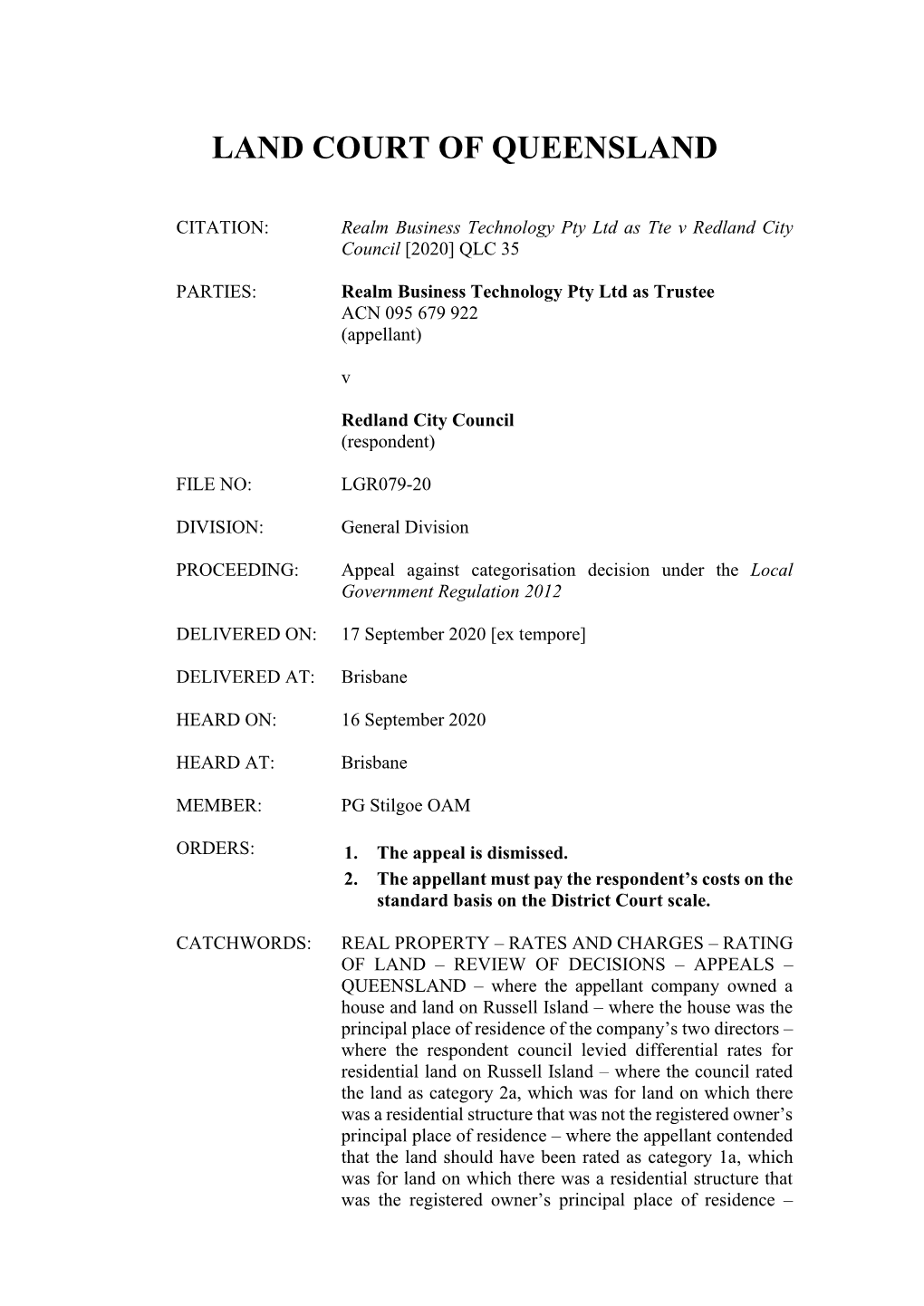 Realm Business Technology Pty Ltd As Tte V Redland City Council [2020] QLC 35