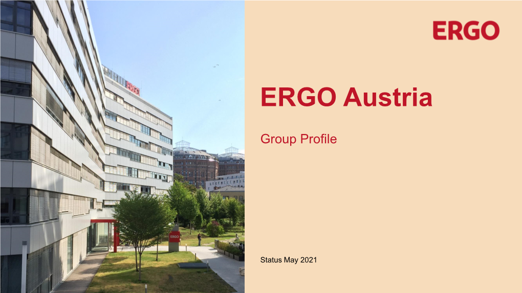 ERGO Austria International AG and the Operational Insurance Company ERGO Versicherung AG Are Part of the International ERGO Group AG Based in Dusseldorf