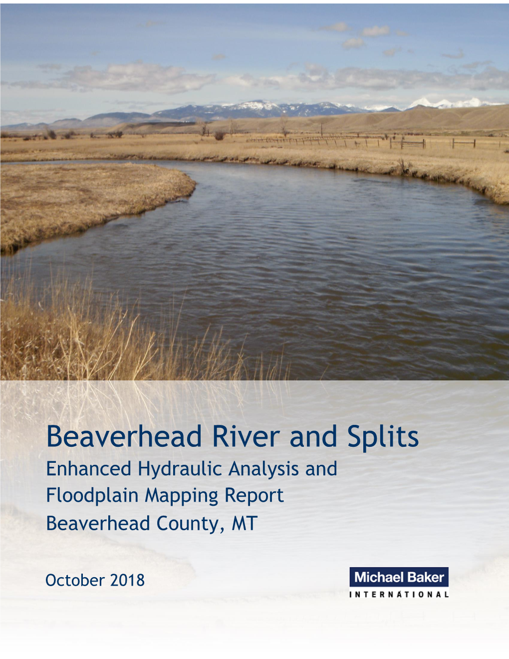 Beaverhead River and Splits Enhanced Hydraulic Analysis and Floodplain Mapping Report Beaverhead County, MT