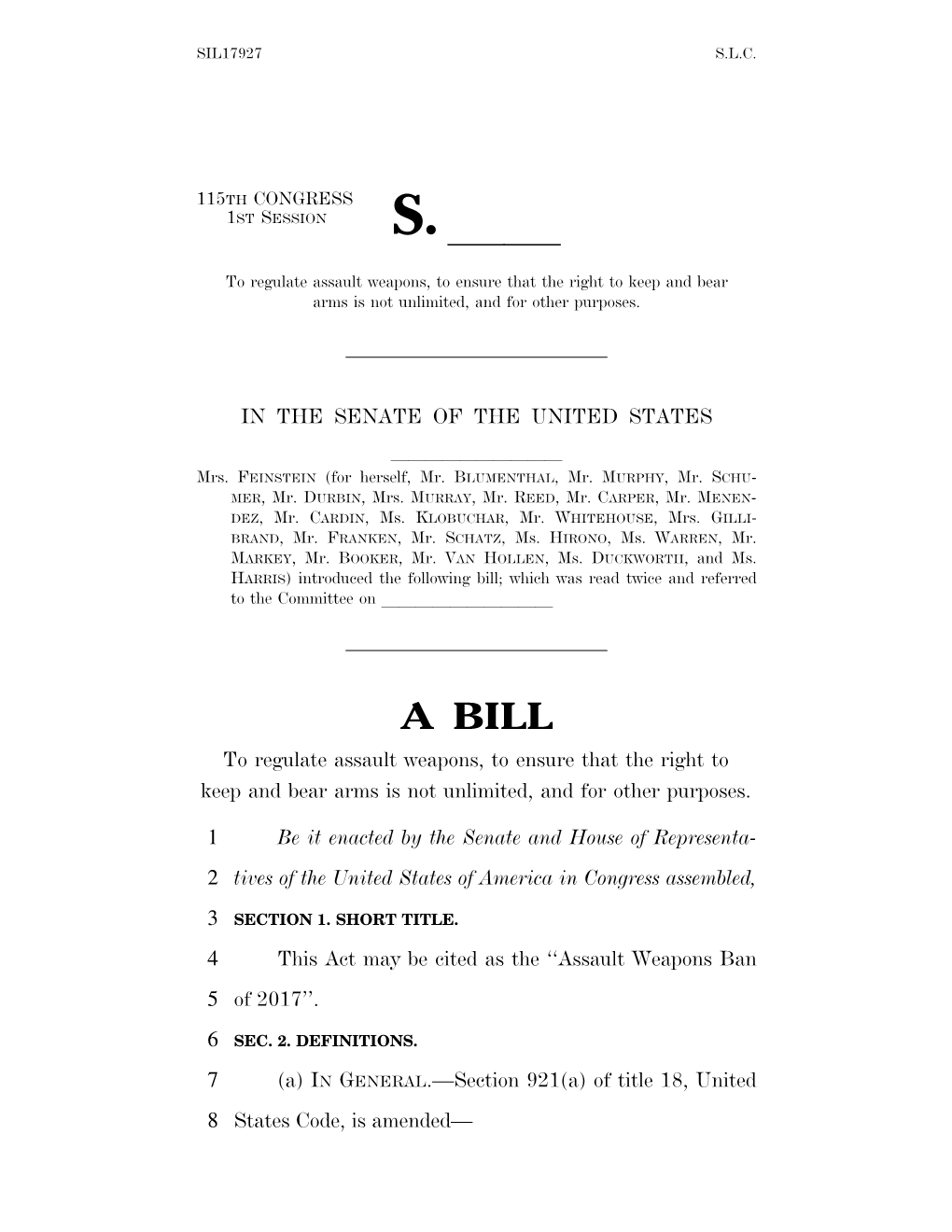 A BILL to Regulate Assault Weapons, to Ensure That the Right to Keep and Bear Arms Is Not Unlimited, and for Other Purposes