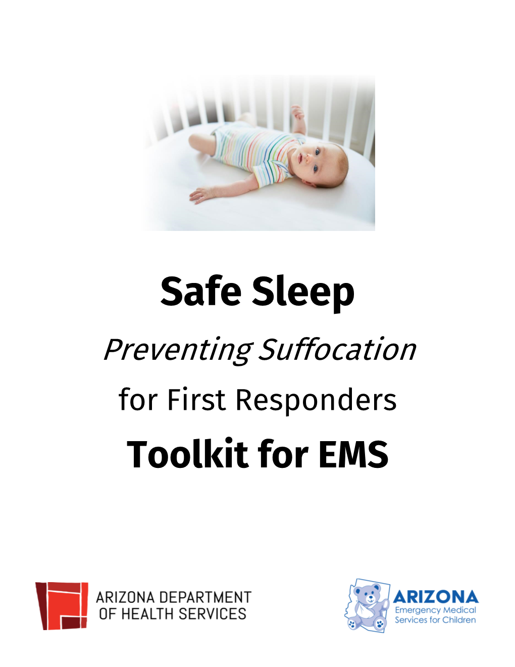 Safe Sleep Preventing Suffocation for First Responders Toolkit for EMS Table of Contents