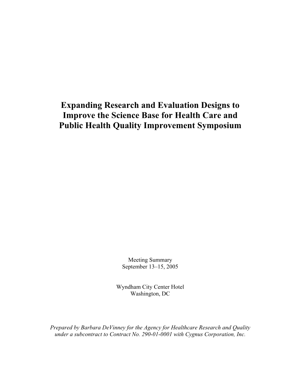 Expanding Research and Evaluation Designs to Improve the Science Base for Health Care and Public Health Quality Improvement Symposium