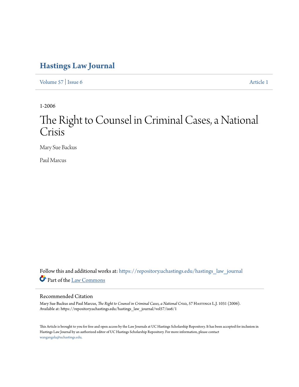 The Right to Counsel in Criminal Cases, a National Crisis Mary Sue Backus