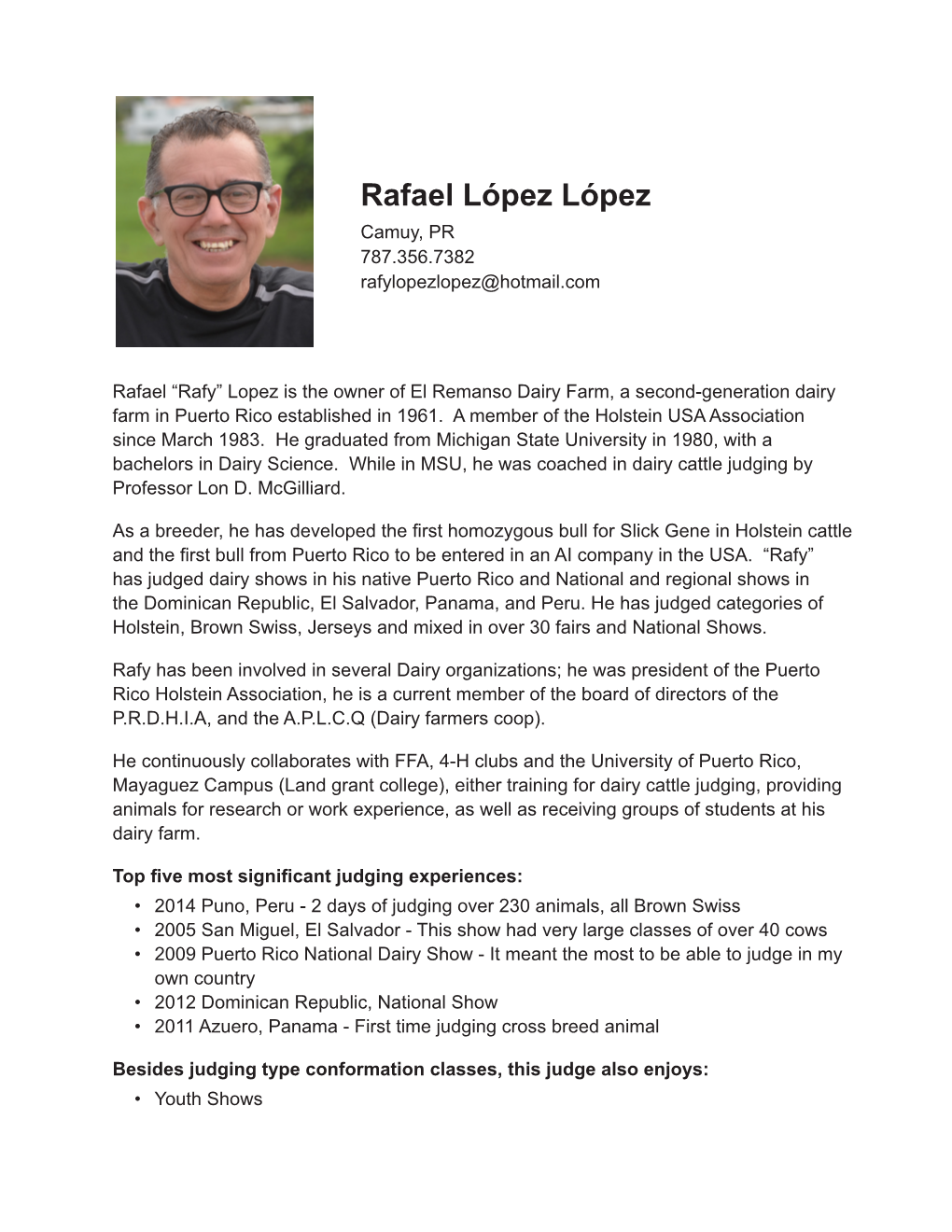 Rafael López López Camuy, PR 787.356.7382 Rafylopezlopez@Hotmail.Com