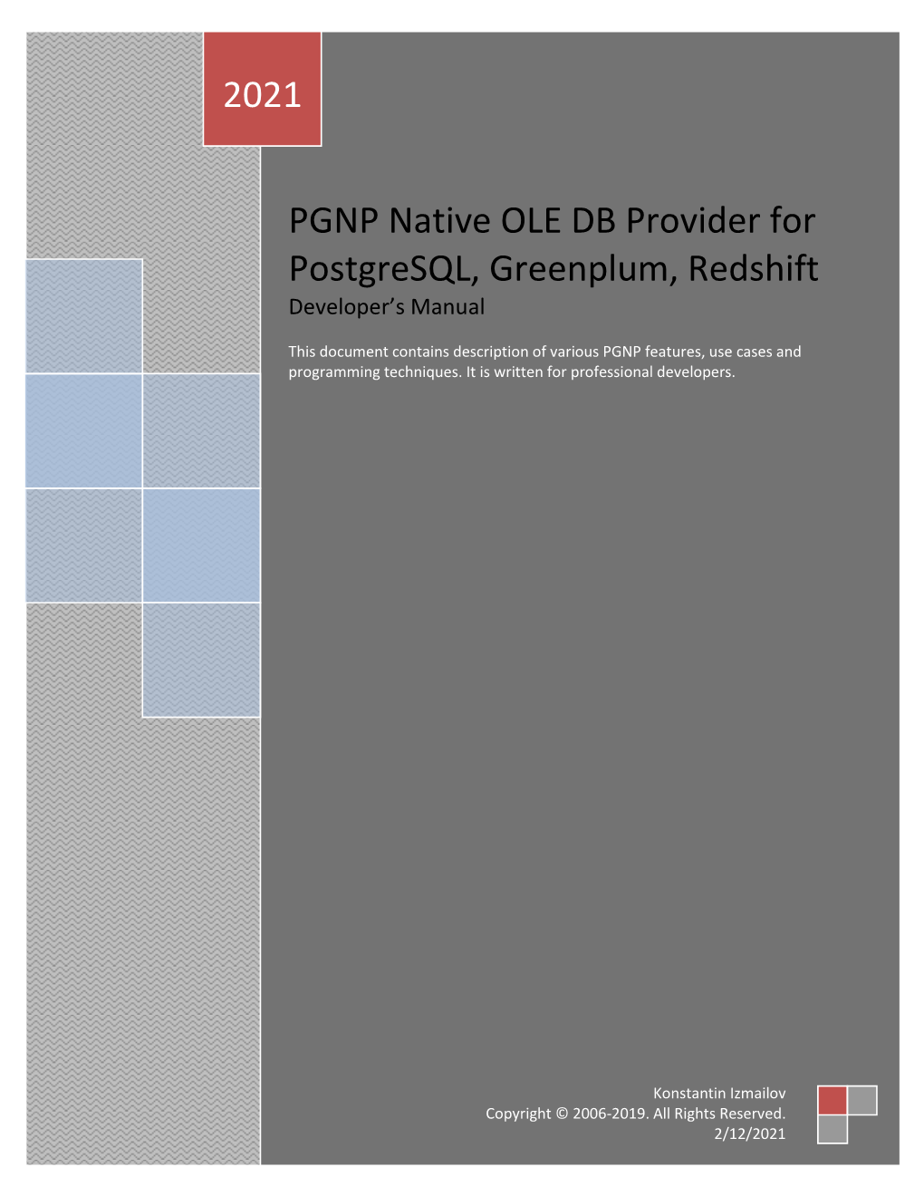 PGNP Native OLE DB Provider for Postgresql, Greenplum, Redshift Developer’S Manual