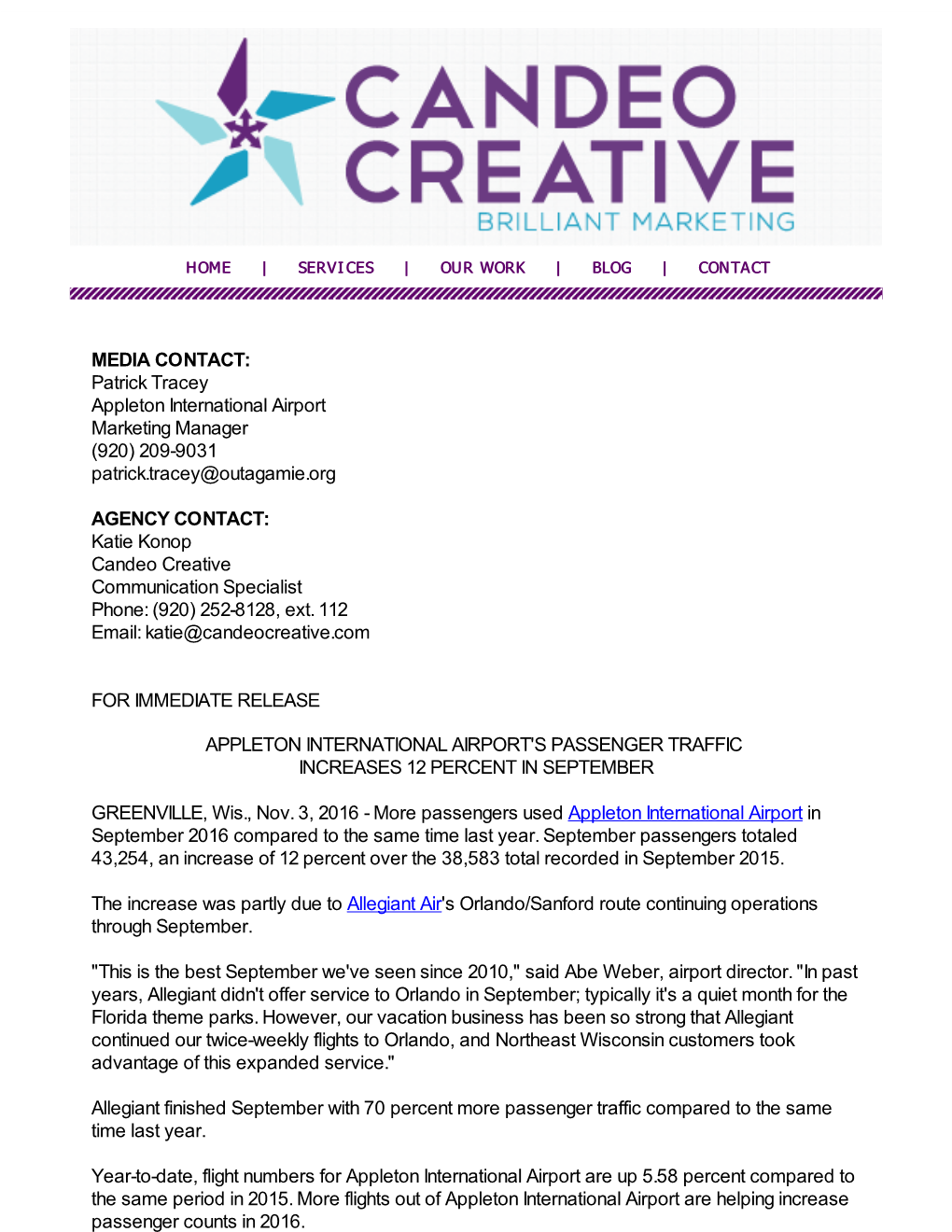 Patrick Tracey Appleton International Airport Marketing Manager (920) 209-9031 Patrick.Tracey@Outagamie.Org