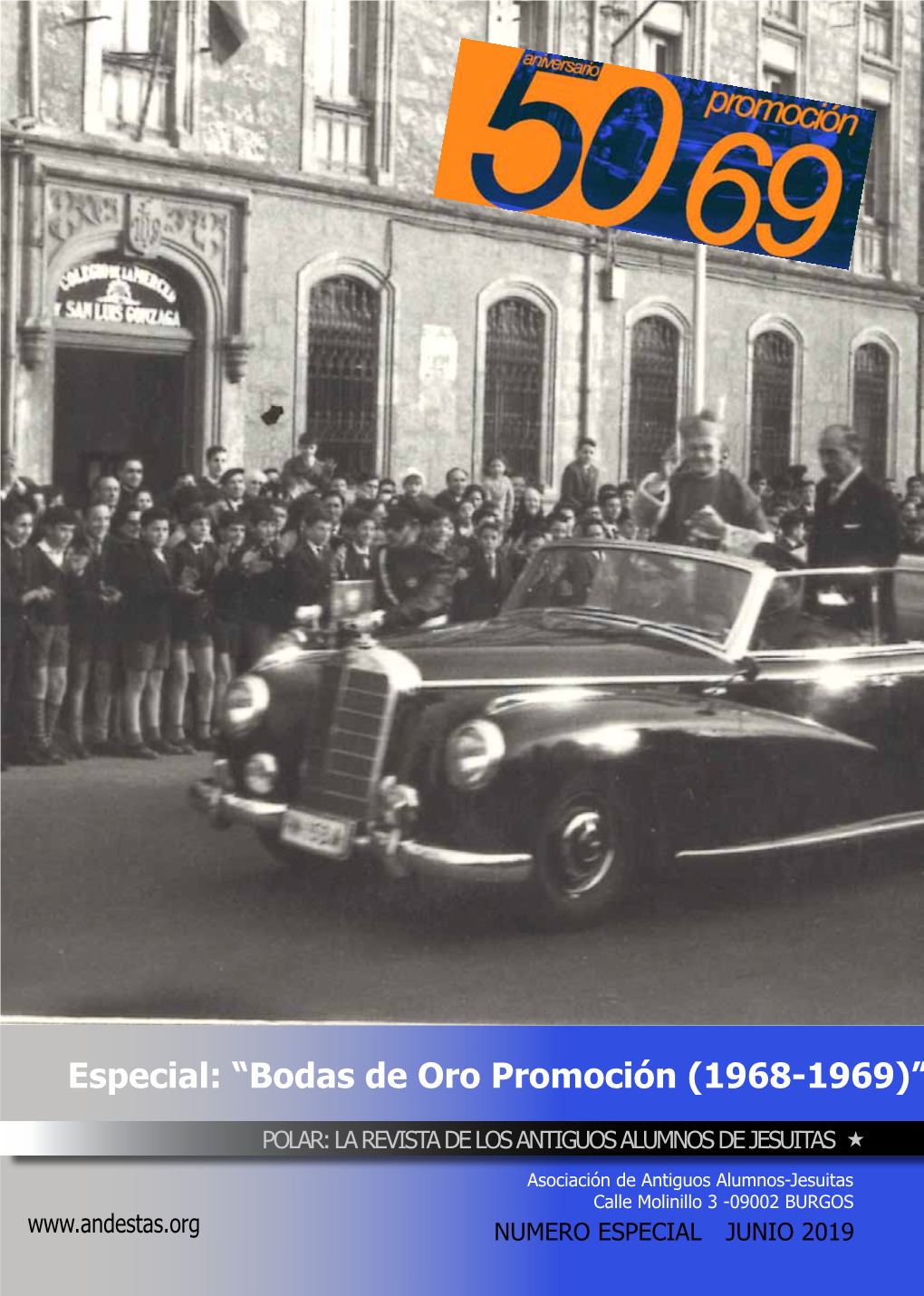 Especial: “Bodas De Oro Promoción (1968-1969)”