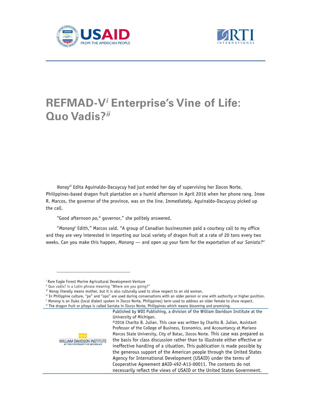 REFMAD-Vi Enterprise's Vine of Life: Quo Vadis?Ii