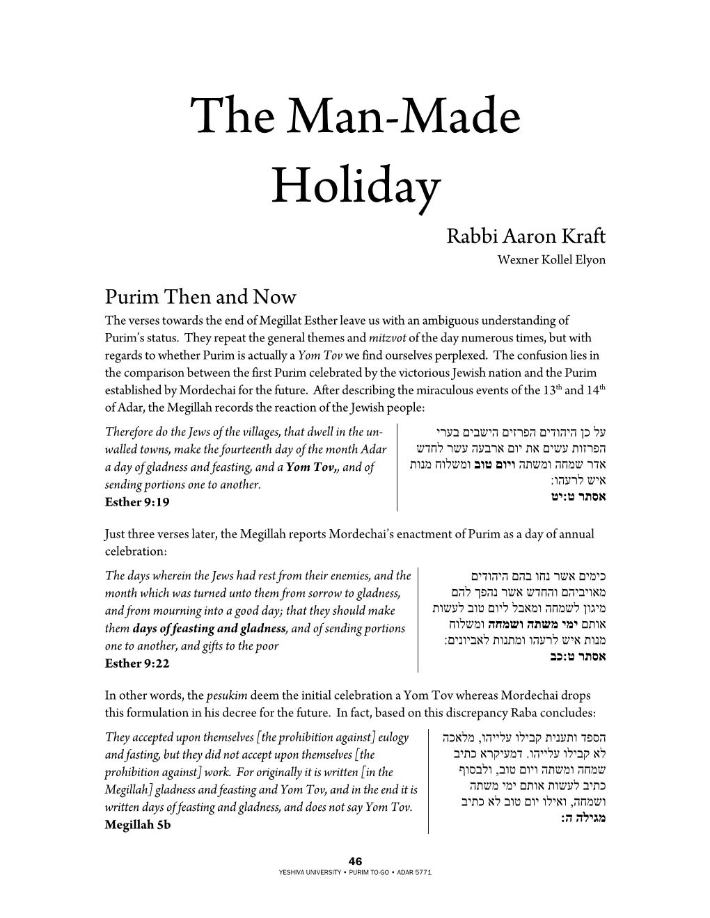 The Man-Made Holiday Rabbi Aaron Kraft Wexner Kollel Elyon