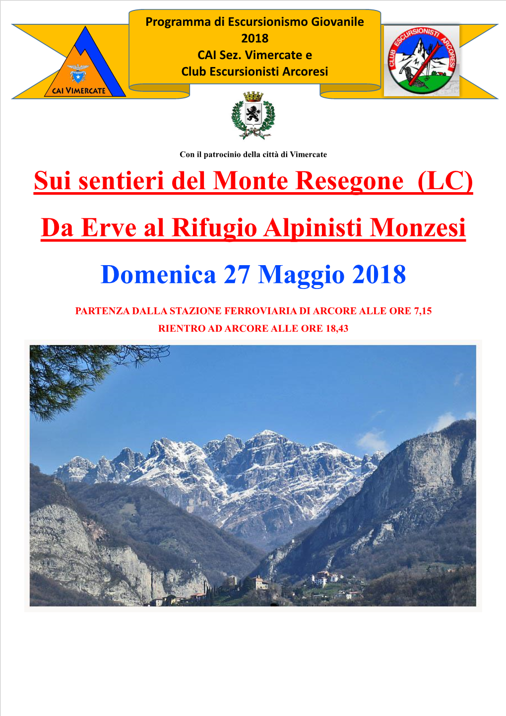 Sui Sentieri Del Monte Resegone (LC) Da Erve Al Rifugio Alpinisti Monzesi Domenica 27 Maggio 2018