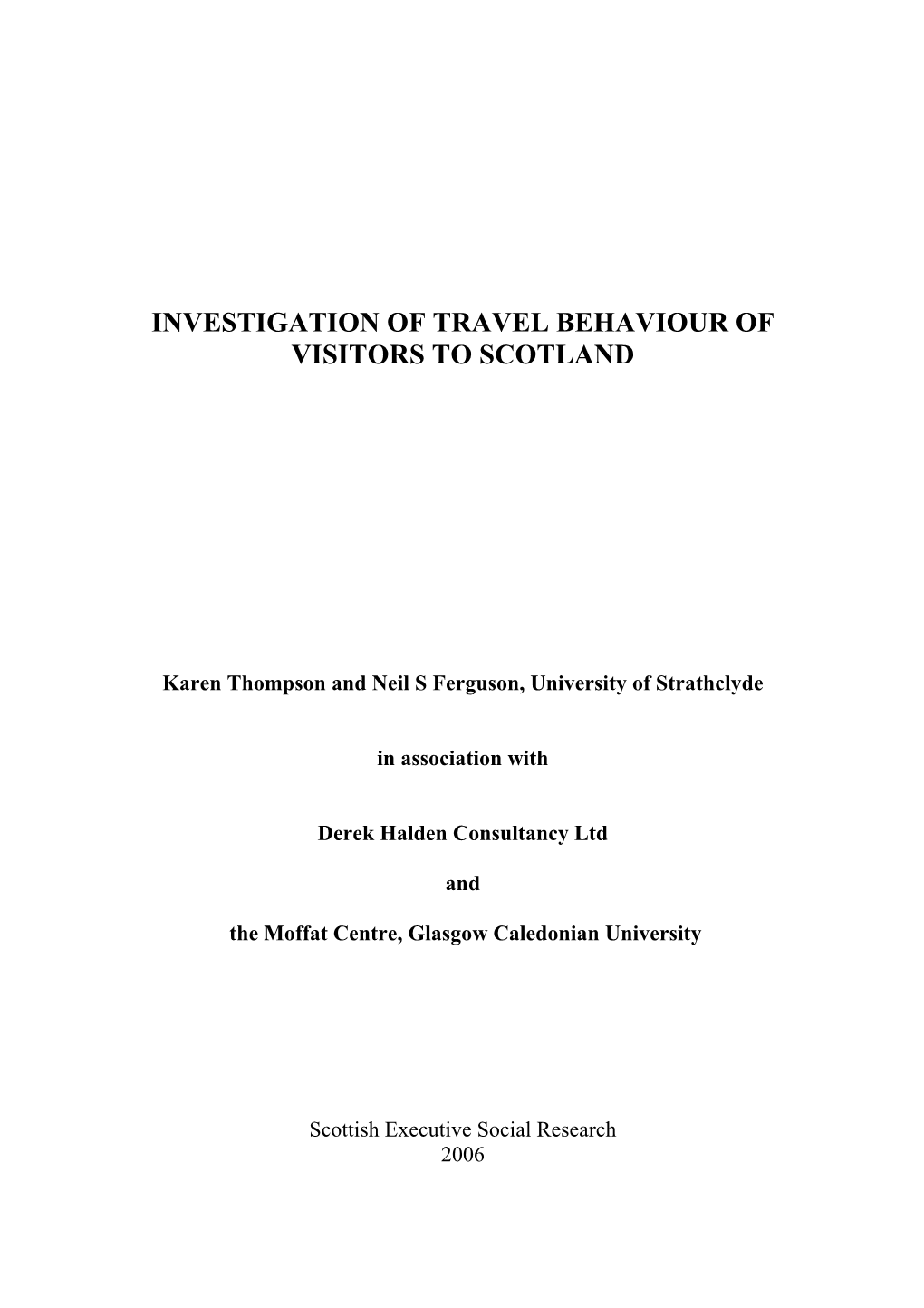 Investigation of Travel Behaviour of Visitors to Scotland